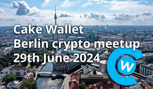 🇩🇪 Berlin Cake Wallet meetup, organised by OrangeFren.com